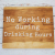 No Working during Drinking Hours sign (top view)